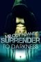 [Dark Surrender 01] • Surrender to Darkness